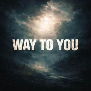 Way To You