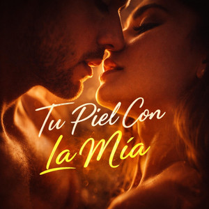 Tu piel con la mia by Wititi