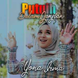PUTUIH DALAM JANJIAN by Yona Irma