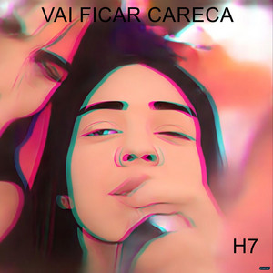 Vai Ficar Careca