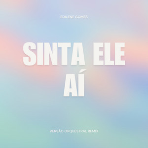 Sinta Ele Aí - Versão Orquestral (Remix)