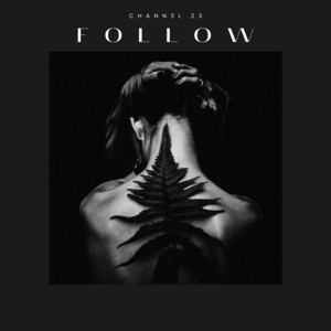 Follow by Chann3l 23