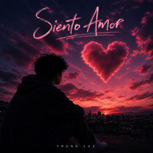 Siento Amor by Young Luz, Rusto Camacho