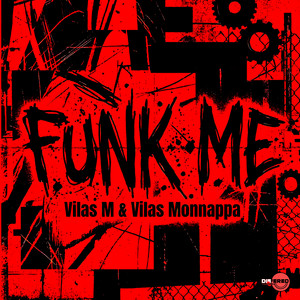 Funk Me by Vilas Monnappa, Vilas M