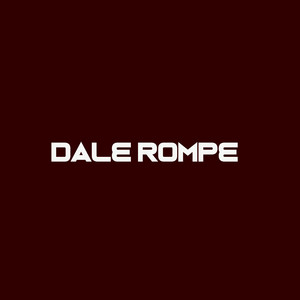 dale rompe by YANGO FLOW