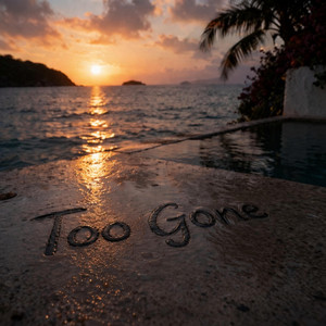 Too gone by CLUBMASTER