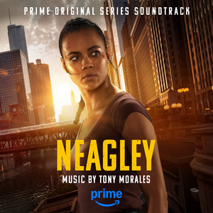 album cover: Neagley: Prime Original Series Soundtrack