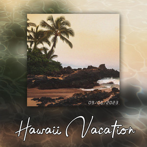TVARI - Hawaii Vacation
