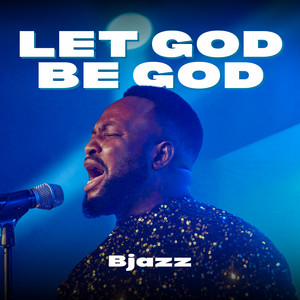 Let God be God - Live