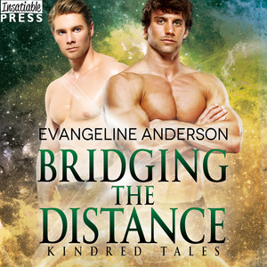 Bridging the Distance [A Kindred Tales Novel (Unabridged)]