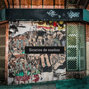 Sicarios de Sueños by Ganjah Roots, Ketna Vzla