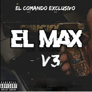 El Comando Exclusivo - El Max (Versión 3)