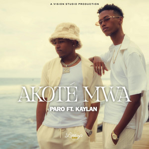 PARO OFF - AKOTÉ MWA (feat. Kaylan)