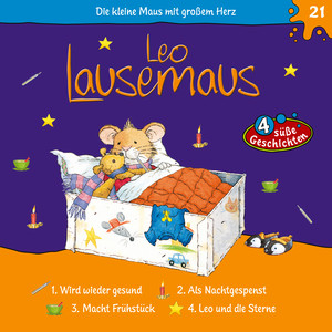 Kapitel 03: Leo Lausemaus wird wieder gesund (Folge 21) by Leo Lausemaus