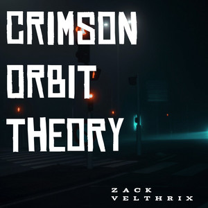 Crimson Orbit Theory by Zack Velthrix