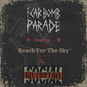 Reach For The Sky by The Car Bomb Parade, Dani Psycho