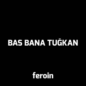 Bas Bana Tuğkan - Remix