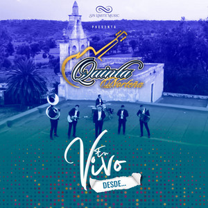 Quinta Norteña - Fuerte No Soy (En vivo)