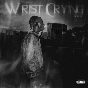 Wrist Crying by Bcb 5L