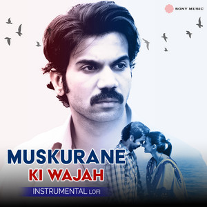 Muskurane Ki Wajah - Instrumental Lofi by Sonu Worldwide, Good Night Beatz, Arijit Singh, Jeet Gannguli