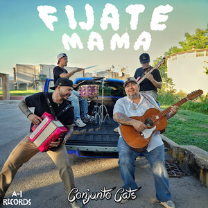 Fijate Mama by Conjunto Cats