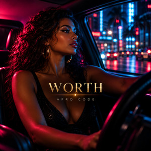Worth by AFRO CODE