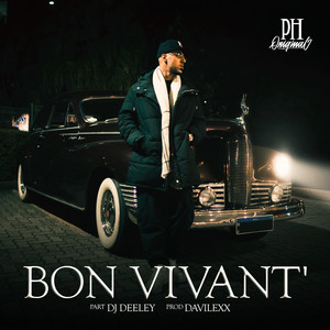 BON VIVANT' by PH Original, Davilexx, Dj Deeley