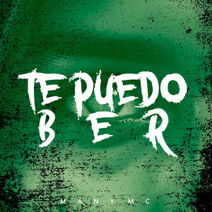 TE PUEDO BER by many mc
