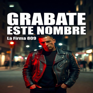 GRABATE ESTE NOMBRE by la firma 809