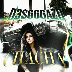 CHACHA - song and lyrics by D3$666AZO | Spotify