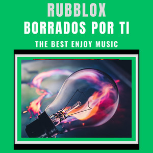 borrados por ti by RUBBLOX