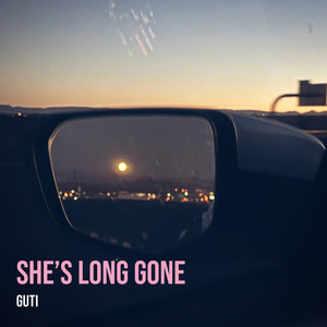 She’s Long Gone by Guti