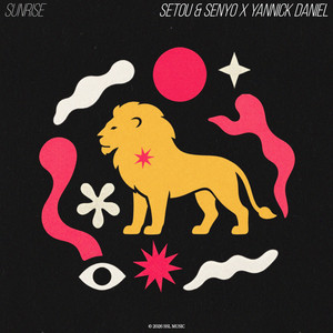 Sunrise by Setou & Senyo, Yannick Daniel
