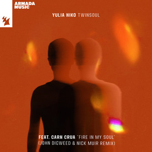 Fire in My Soul [John Digweed & Nick Muir remix] by Yulia Niko cover art