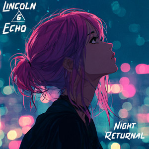 Night Returnal by Lincoln 6 Echo