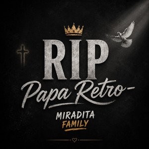 Rip Papa Retro by Kelvin J23, Miradita Family