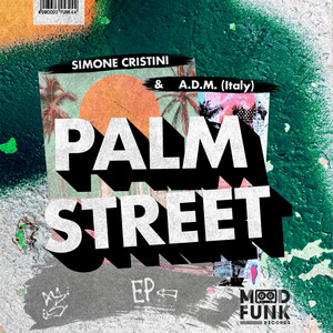 A.D.M. (Italy) — Palm Street EP (2026)