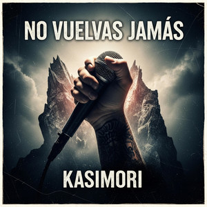No vuelvas jamás by KasiMori