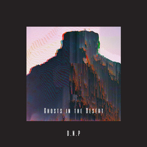 Ghosts in the Desert by DNP