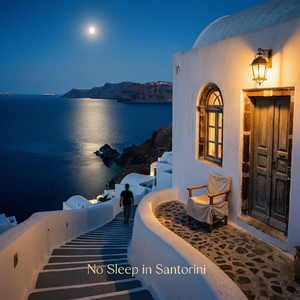 No Sleep in Santorini by Bull Lao