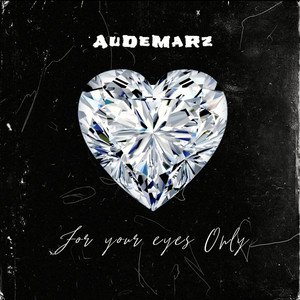 For Your Eyes Only by AudeMaRz
