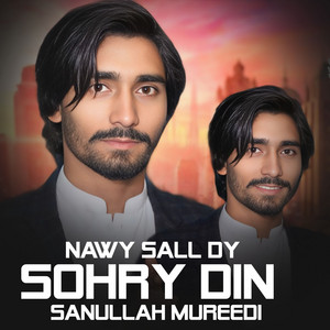 Sanullah Mureedi - Nawy Sall Dy Sohry Din