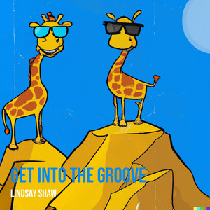 Lindsay Shaw - Get into the Groove