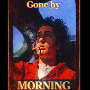 gone by morning by Sunny Suljic