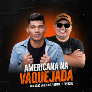 DJ Tayrone - Americana na Vaquejada