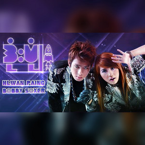Myan Myan Chit Yin Chit Tal Pyaw by Bobby Soxer