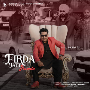 Firda Jatt Jeonda by Gill Hardeep, Jatinder Dhurkot