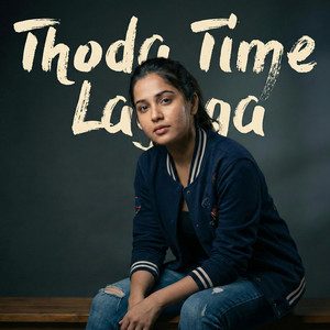 Thoda Time Lagega by Aiwaaz India