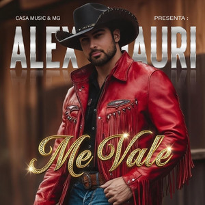 Me Vale by Alex Mauri Oficial