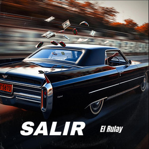 Salir by El Rulay One